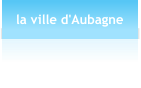 la ville d'Aubagne